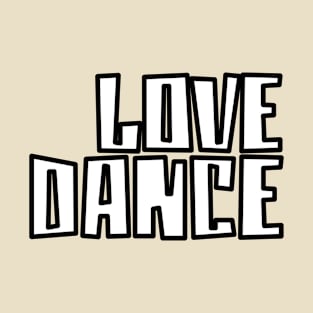 Love Dance Black White by PK.digart T-Shirt