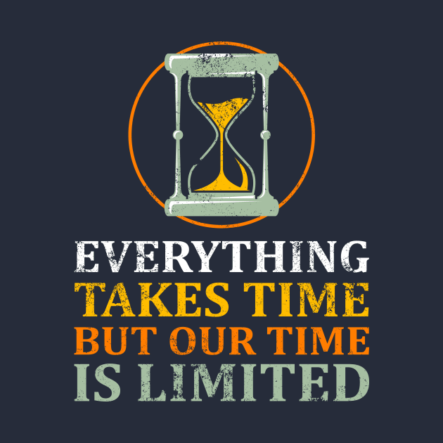 Everything Takes Time by FightForFuture