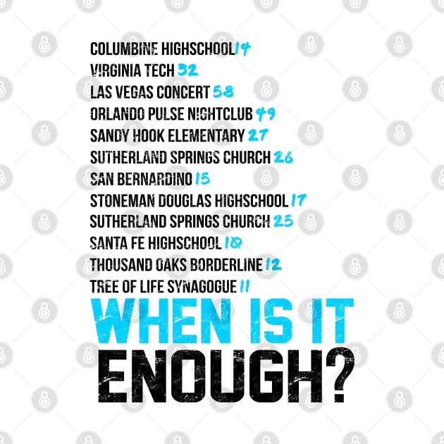 When Is It Enough Shirt Updated by RememberThem