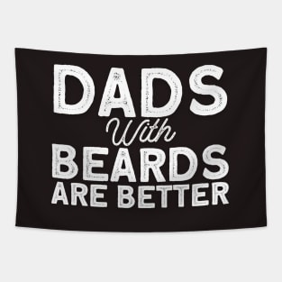 Dads With Beards Are Better Tapestry