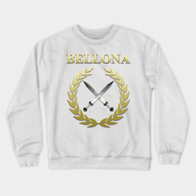 Bellona Roman Goddess Of War Bellona Crewneck Sweatshirt Teepublic