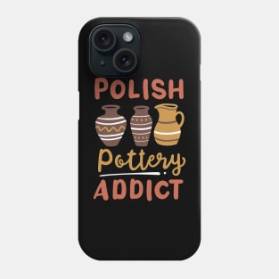 Polish Pottery Addict Phone Case