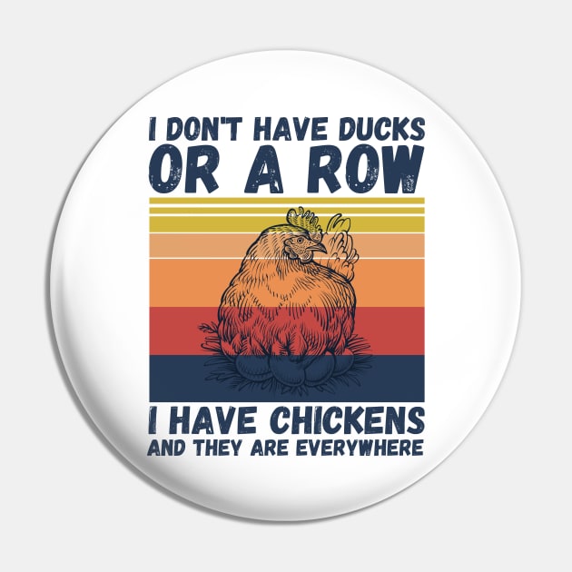 I have chickens and they are everywhere Pin by JustBeSatisfied