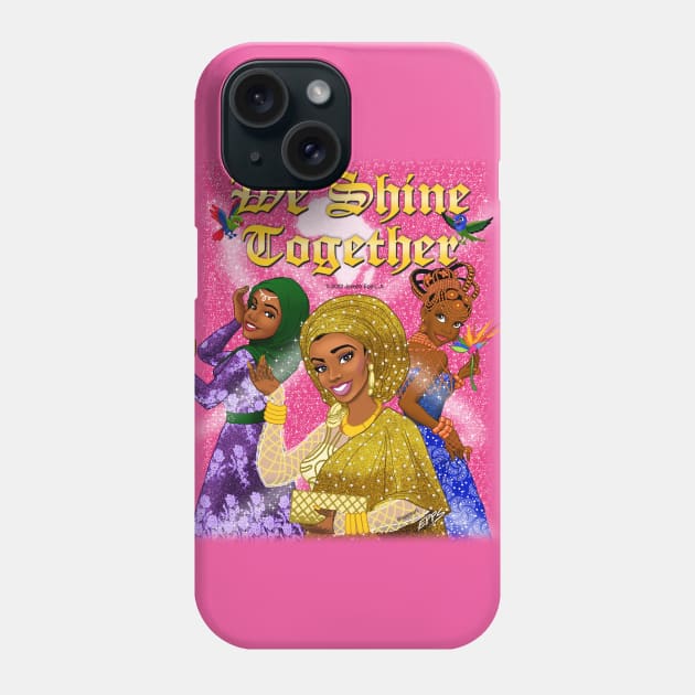 We Shine Together Phone Case by Epps Art