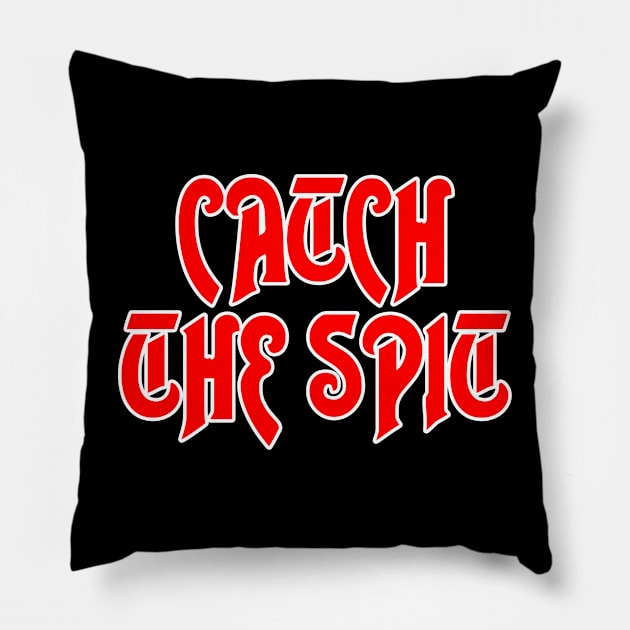 Catch the Spit! Pillow by RetroZest