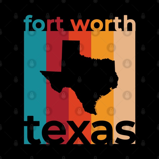 Fort Worth Texas Retro by easytees