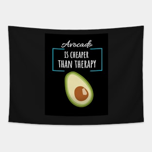 Avocado Is Cheaper Than Therapy Tapestry