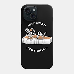 Not Dead, Just Chill by Tobe Fonseca Phone Case