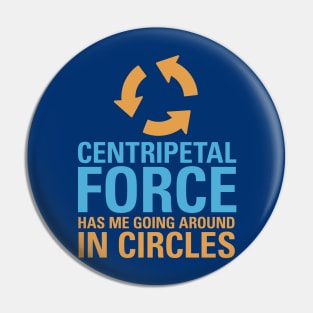 Centripetal Force Pin