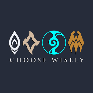 Choose Wisely T-Shirt