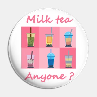 Milktea Anyone? Pin