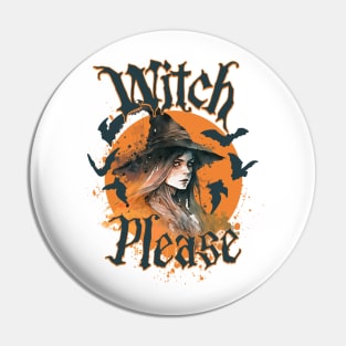 Halloween witch, witch please, halloween tee, halloween spooky, scary halloween, scary witch, witchcraft Pin