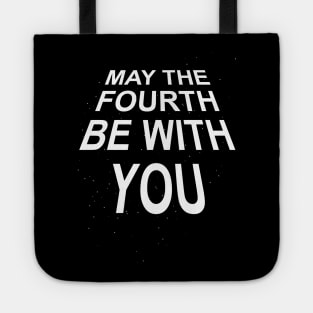 MAY THE FOURTH - May the 4th - 2.0 Tote