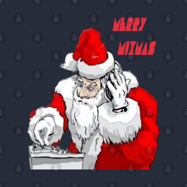 Merry Mixmas Santa Claus DJ  Christmas Party by taiche