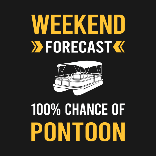 Weekend Forecast Pontoon Pontooning by Good Day