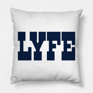 Dallas LYFE!!! Pillow