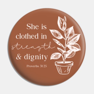 Clothed in Strength and Dignity Pin