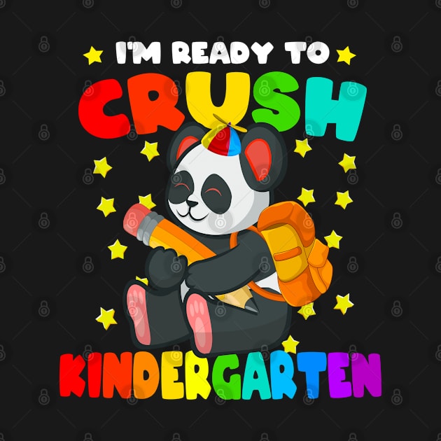 Cute Panda I'm Ready To Crush Kindergarten Back to School by Rebrand