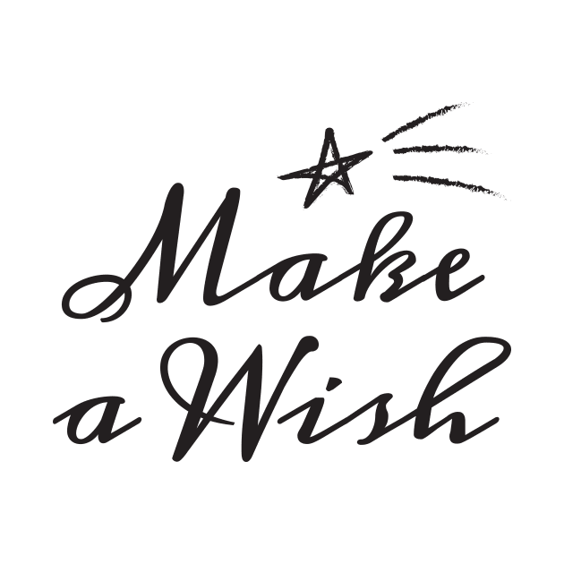 Make A Wish Black Typography by DailyQuote