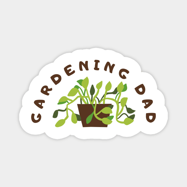 Gardening Dad Magnet by Suddenly Mood