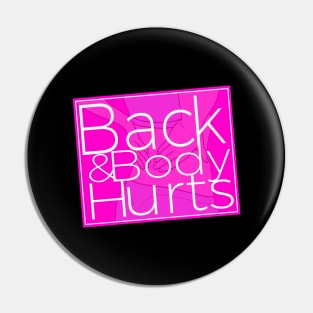 Back & Body Hurts Funny Gym Workout Meme Pin