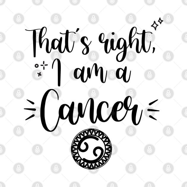 That's right, I am a Cancer by Laymark Design