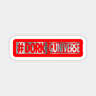 The #DORK Shared GUniverse Magnet