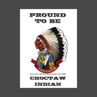 Proud To Be Choctaw Indian T-Shirt