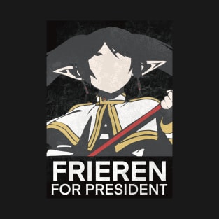 Frieren For President Sousou no Frieren Anime Aesthetic Meme SNF-180 T-Shirt