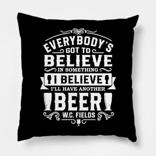 Believe In Beer Pillow