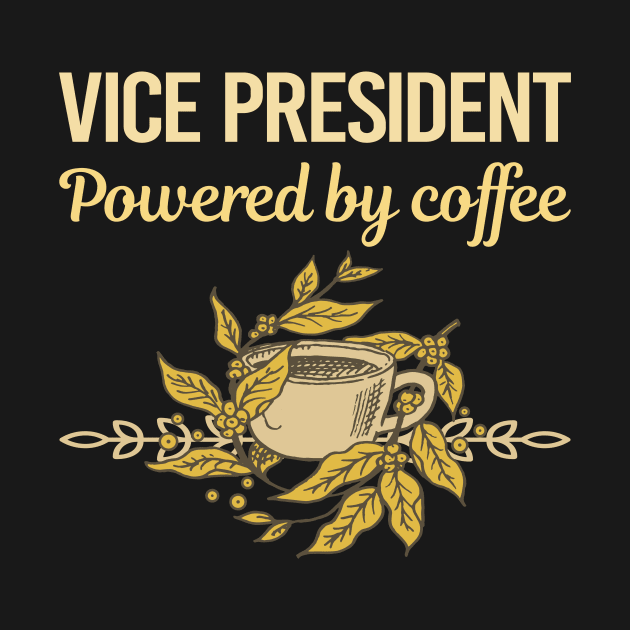 Powered By Coffee Vice President by Hanh Tay