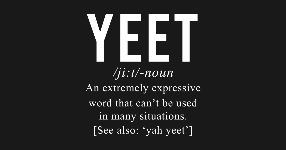 Yeet Definition - Yeet - Sticker | TeePublic