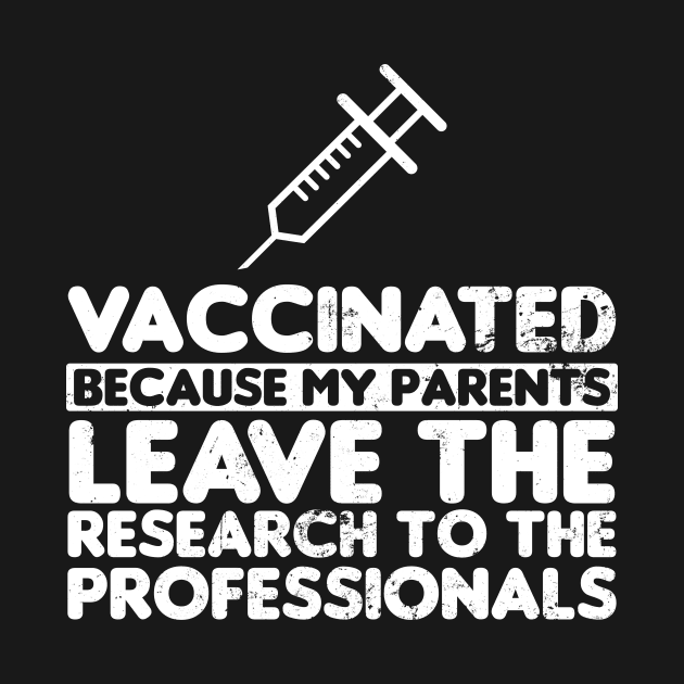 Pro Vaccine Shirt | Leave Research To Science Gift by Gawkclothing