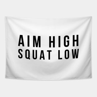 Aim High Squat Low - Workout Tapestry