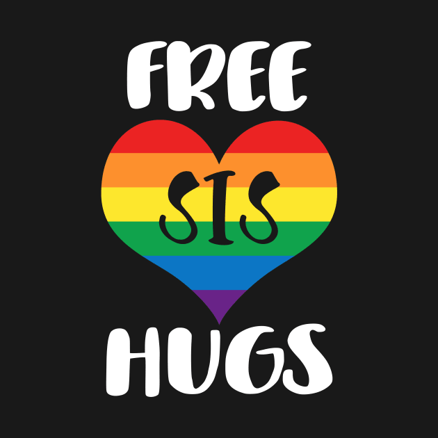 Free Sis Hugs - White Text by SandiTyche