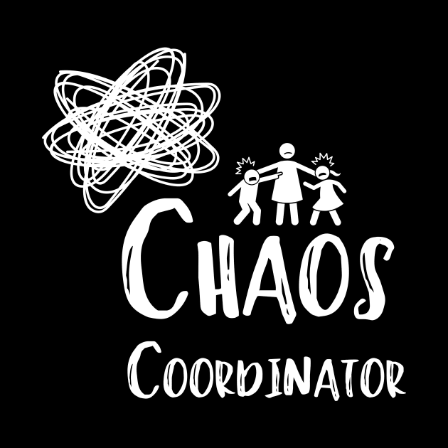 Mom Chaos Coordinator by Elemental Tee Company