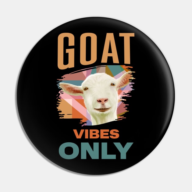 White Goat - Goat Vibes Only Pin by Suneldesigns