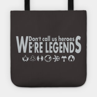 We are Legends Tote