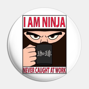 Modern Ninja Lazy Worker Office Coffee Funny Shirt Japan Boring Work Pin