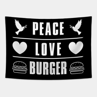 Peace Love Burger T-Shirt Tapestry