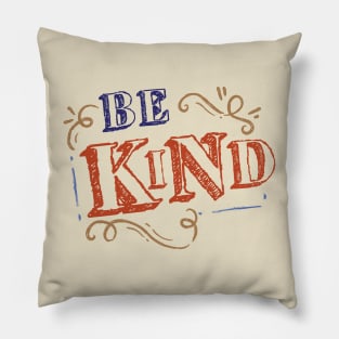 Be kind Pillow