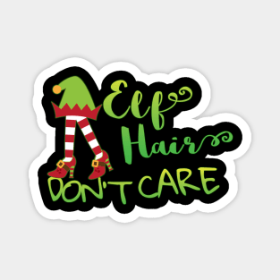 Cute and Funny Holiday Elf Hair Don't Care Christmas Magnet