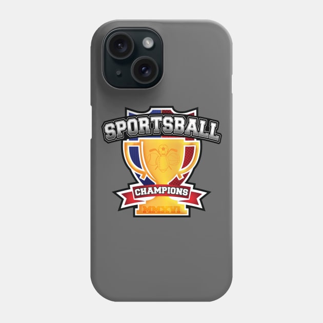 Sportsball Champions Phone Case by rexraygun