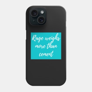 Rage weighs more philosophical Phone Case