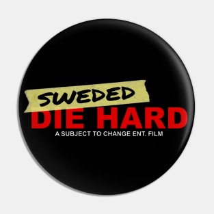 Sweded Die Hard Logo Pin