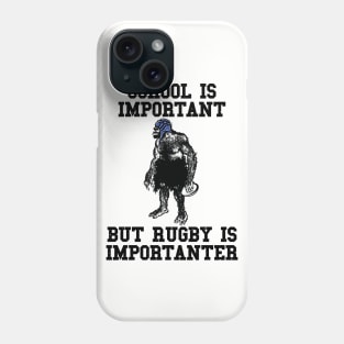 Rugby Is Importanter Phone Case