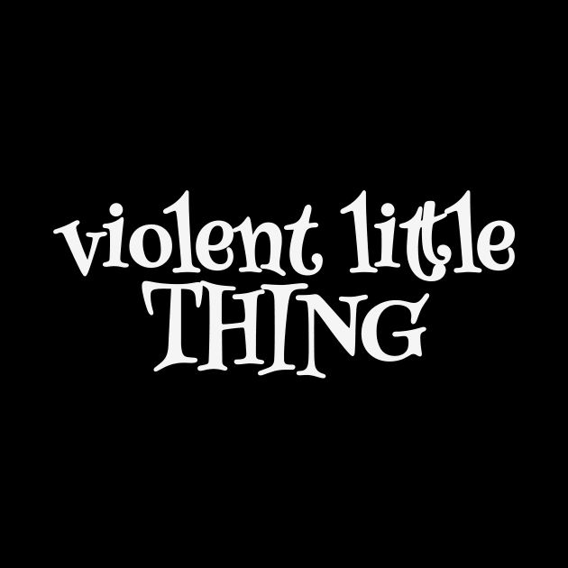 Your Style, Your Violent Little Thing Statement by Orento