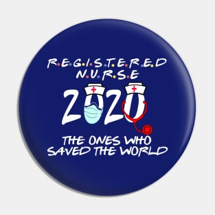 registered nurse 2020 the ones who saved the world Pin