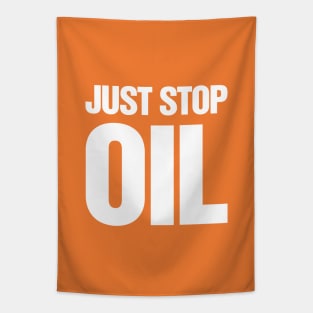 Just Stop Oil Slogan Tapestry