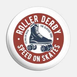 Roller Derby Speed On Skates Pin